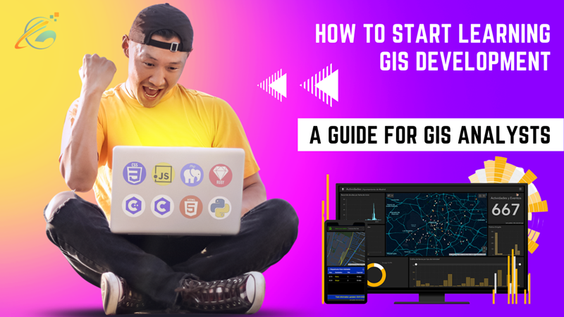 How to Start Learning GIS Development: A Guide for GIS Analysts