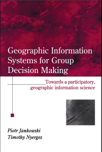 Geographic Information Systems for Group Decision Making