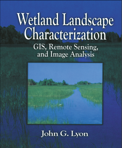 Wetland Landscape Characterization - GIS, Remote Sensing and Image Analysis