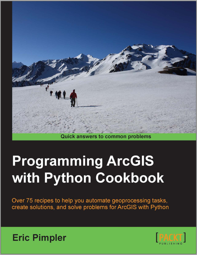 Programming ArcGIS with Python Cookbook