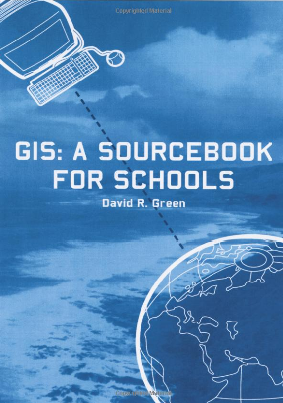 GIS: A Sourcebook for Schools
