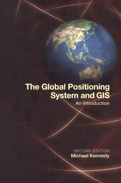 The Global Positioning System and GIS