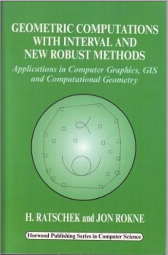 GEOMETRIC COMPUTATIONS WITH INTERVAL AND NEW ROBUST METHODS