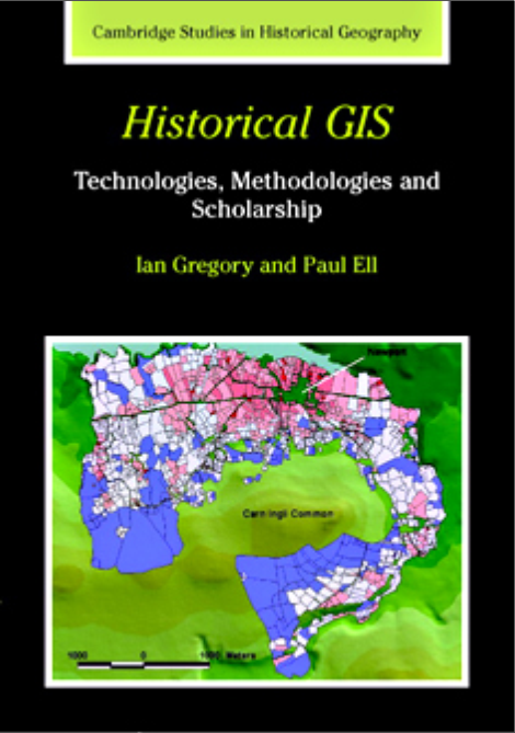HISTORICAL GIS : Technologies, Methodologies and Scholarship