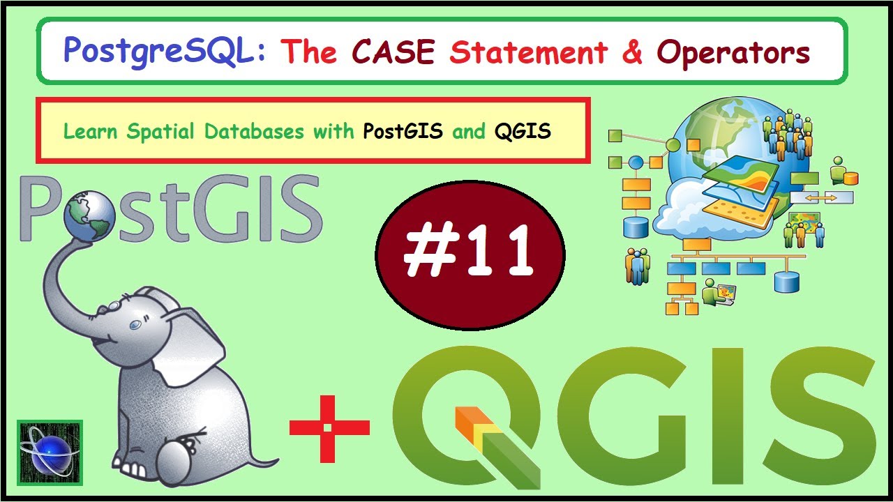 The CASE Statement in  PG - DataType - Operators - Spatial DB with PostGIS  QGIS - 11